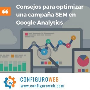 Consejos para optimizar una campaña SEM en Google Analytics