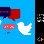 Cómo aumentar seguidores en tu cuenta de Twitter