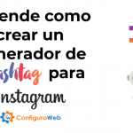 Aprende como crear un Generador de Hashtag para Instagram