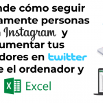Aprende cómo seguir masivamente personas en Instagram y Aumentar tus seguidores en Twitter