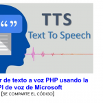 Convertidor de texto a voz PHP usando la API de voz de Microsoft
