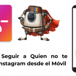 Dejar de Seguir a Quien no te Sigue en Instagram desde el Móvil