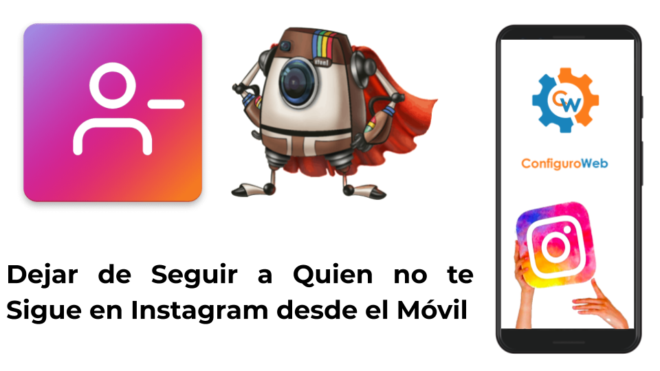 Dejar de Seguir a Quien no te Sigue en Instagram desde el Móvil