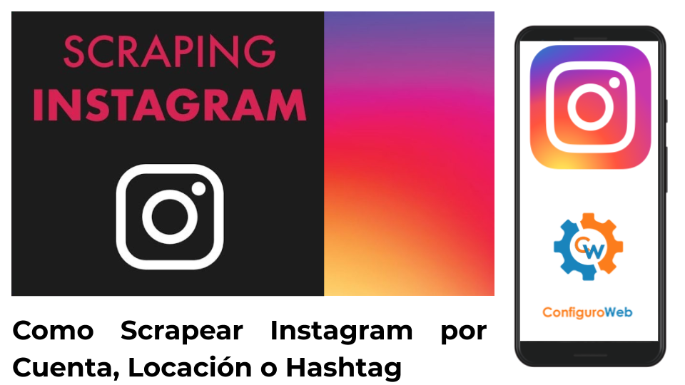 Como Scrapear Instagram por Cuenta, Locación o Hashtag