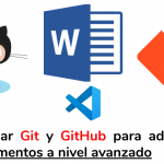 Cómo usar Git y GitHub para administrar tus documentos a nivel avanzado
