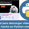 Portal para descargar videos de Youtube hecho en Python con Django