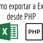 Cómo exportar a Excel desde PHP