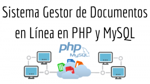 Sistema Gestor de Documentos en Línea en PHP y MySQL