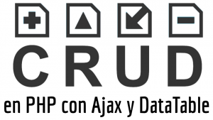 CRUD en PHP con Ajax y DataTable