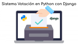 Sistema Votación en Python con Django