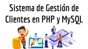 Sistema de Gestión de Clientes en PHP y MySQL