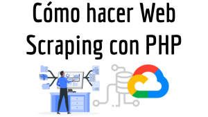 Cómo hacer Web Scraping con PHP