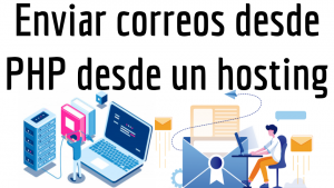 Como enviar correos desde PHP desde un hosting