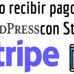 Como recibir pagos en WordPress con Stripe