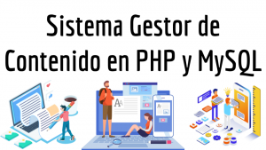 Sistema Gestor de Contenido en PHP y MySQL