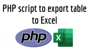 PHP script to export table to Excel