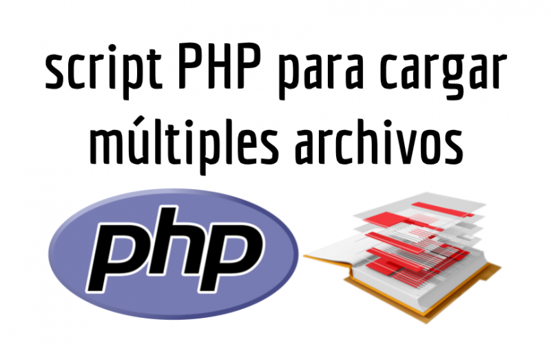 script PHP para cargar múltiples archivos