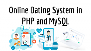 Online Dating System in PHP and MySQL