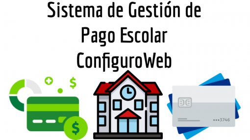 Sistema de Gestión de Pago Escolar ConfiguroWeb
