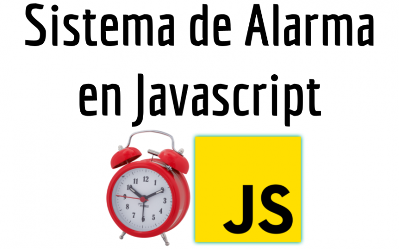 Sistema de Alarma en Javascript