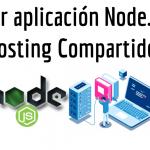 Subir aplicación Node.js a Hosting Compartido