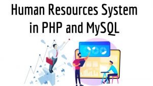 Human Resources System in PHP and MySQL