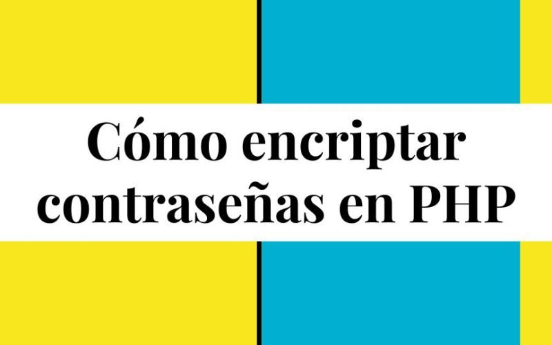 Cómo encriptar contraseñas en PHP