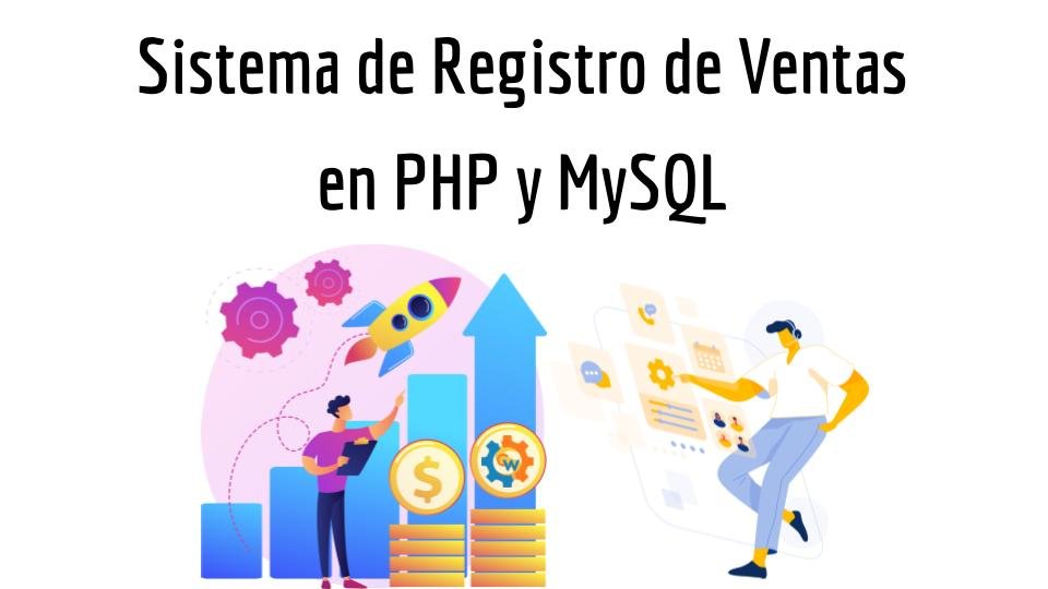 Sistema de Registro de Ventas en PHP y MySQL