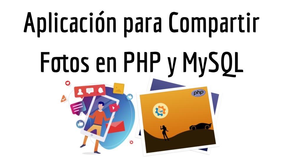 Aplicación para Compartir Fotos en PHP y MySQL