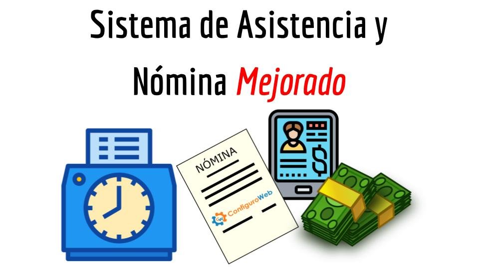 Sistema de Asistencia y Nómina Mejorado