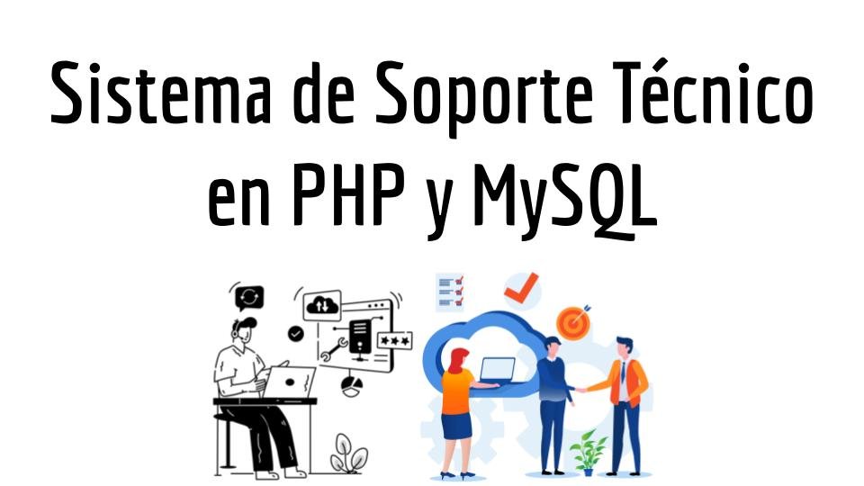 Sistema de Soporte Técnico en PHP y MySQL