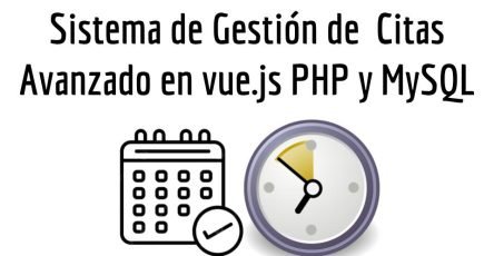 Sistema de Gestión de  Citas Avanzado en vue.js PHP y MySQL