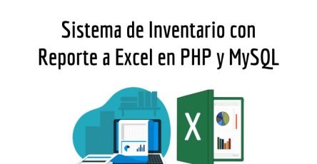 Sistema de Inventario con Reporte a Excel en PHP y MySQL