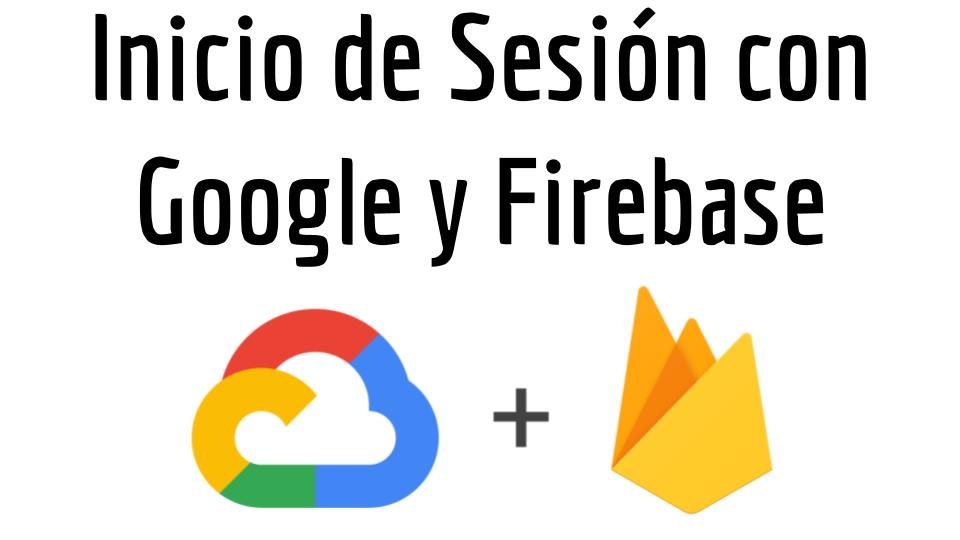 Guía Completa: Inicio de Sesión con Google y Firebase