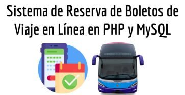 Sistema de Reserva de Boletos de Viaje en Línea en PHP y MySQL