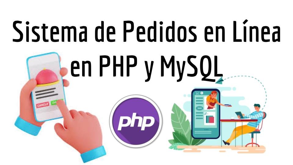 Sistema de Pedidos en Línea en PHP y MySQL