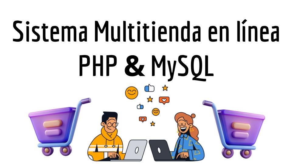 Sistema Multitienda en Línea PHP y MySQL