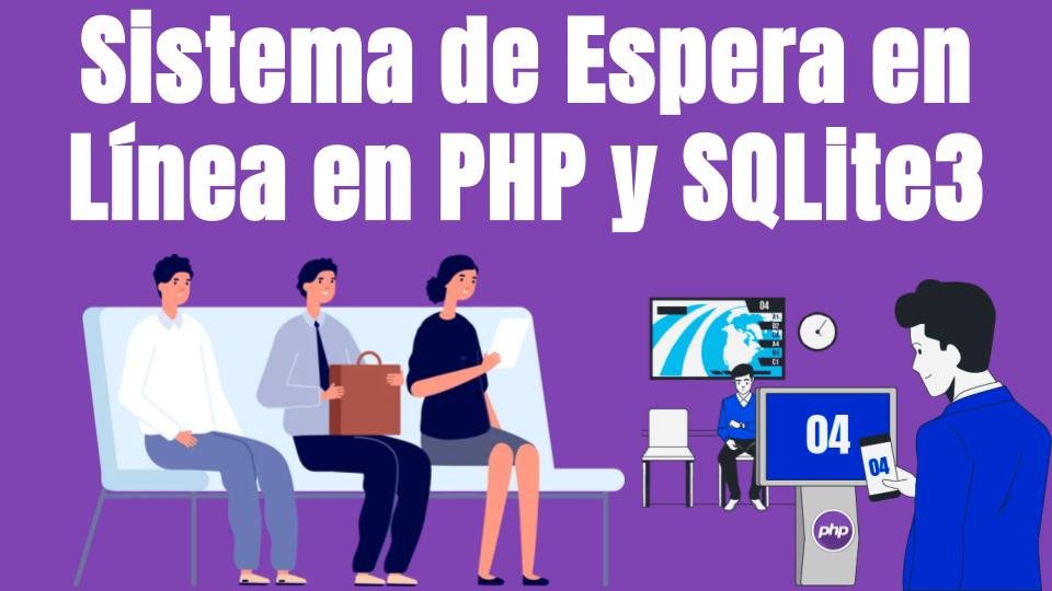 Sistema de Espera en Línea en PHP y SQLite3