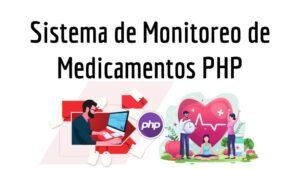 Sistema de Monitoreo de Medicamentos PHP